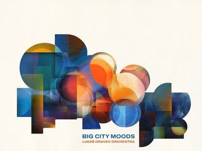 Lukáš Oravec Orchestra - Big City Moods