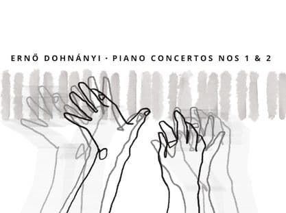 Ernő Dohnányi: Piano Concertos  Nos 1 & 2