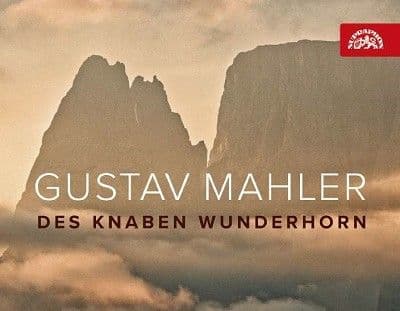 Gustav Mahler: Des Knaben Wunderhorn